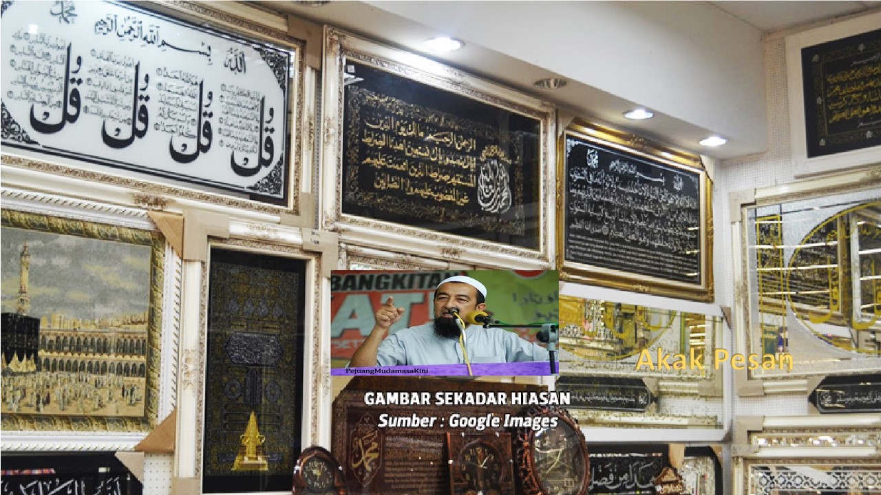 Apa Hukumnya Gantung Ayat Quran Di Dinding Untuk Dijadikan Perhiasan Ini Jawapan Sebenar Ustaz Akak Pesan